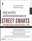 Security administrator street smarts : a real world guide to CompTIA Security+ skills