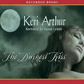 The Darkest Kiss: Riley Jenson, Guardian, Book 6 | [Keri Arthur]