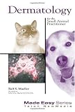 Dermatology for the Small Animal Practitioner (Made Easy Series (Jackson, Wyo.).)