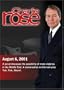 Charlie Rose with Dennis Ross & Martin Indyk & Rashid Khalidi; Raul Esparaza (August 6, 2001)