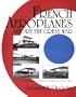 French Aeroplanes Before the Great War: (Schiffer Military History)