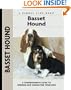 Basset Hound: A Comprehensive Guide to Owning and Caring for Your Dog (Comprehensive Owner's Guide)