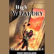 High Wizardry: Young Wizard Series, Book 3 | [Diane Duane]