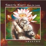 Tantric Heart - Music for Lovers