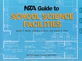 NSTA Guide to School Science Facilities
