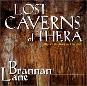 Brannan Lane - Lost Caverns of Thera