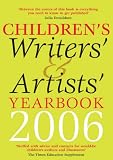 Children`s Writers` and Artists` Yearbook 2006 (Writers` and Artists`)