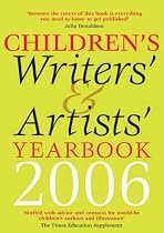 Children's Writers' and Artists' Yearbook 2006 (Writers' and Artists')