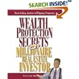 Wealth Protection Secrets of a Millionaire Real Estate Investor