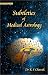 Books : Subtleties of Medical Astrology (Vedic Astrology Series)
