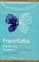 Franz Kafka; Parable and Paradox