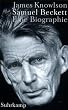 Samuel Beckett - Eine Biographie.