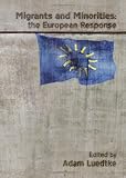 Migrants and minorities : the European response