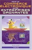 Pour un commerce �lectronique entre entreprise gagnantes