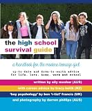 The High School Survival Guide: A handbook for the modern teenage girl