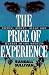 Search : The Price of Experience: Power, Money, Image, and Murder in Los Angeles