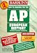 How to Prepare for the Advanced Placement Examination: Ap European History (Barron's How to Prepare for the Advanced Placement Examination. Ap European History, 2nd ed)
