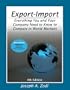 Export-Import Everythng You and Your Company Need to Know to Complete in World Markets