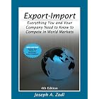 Export-Import Everythng You and Your Company Need to Know to Complete in World Markets by Joseph A. Zodl