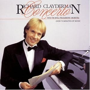Richard Clayderman Concerto with the Royal Philharmonic Orchestra by Pyotr Il'yich Tchaikovsky, Wolfgang Amadeus Mozart, Hubert Bath, Franz Liszt, and Sergey Rachmaninov (Audio CD - 1989)
