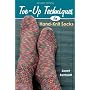 Toe-up Techniques for Hand-knit Socks