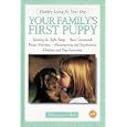 Your Family's First Puppy (Healthy Living for Your Dog)