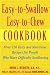 Books : Easy-To-Swallow, Easy-To-Chew Cookbook: Over 150 Tasty and Nutritious Recipes for People Who Have Difficulty Swallowing[ EASY-TO-SWALLOW, EASY-TO-CHEW COOKBOOK: OVER 150 TASTY AND NUTRITIOUS RECIPES FOR PEOPLE WHO HAVE DIFFICULTY SWALLOWING ] by Weihofen, Donna L. (Author) Aug-05-02[ Paperback ]