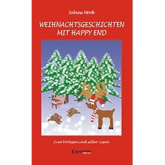 Weihnachtsgeschichten mit Happy-End zum Vorlesen und selber Lesen