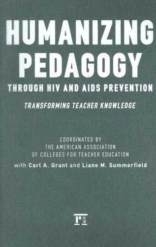 Humanizing Pedagogy Through HIV and AIDS Prevention: Transforming Teacher Knowledge (Series in Critical Narrative)