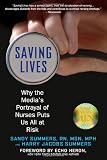 Saving Lives: Why the Medias Portrayal of Nurses Puts Us All at Risk