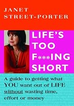 Life's Too F***ing Short