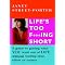 Life's Too F***ing Short