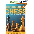 Beginning Chess: How to Master the Fundamental Skills by  D. Brine Pritchard
