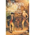 The Journey of Life: A Cultural History of Aging in America by Thomas R. Cole