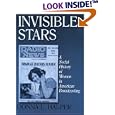 Invisible Stars: A Social History of Women in American Broadcasting (Media, Communication, and Culture in America) by Donna L. Halper