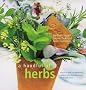 A Handful of Herbs: Inspiring Ideas for Gardening, Cooking and Decorating Your Home with Herbs