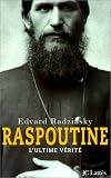 Raspoutine : l\'ultime vérité