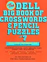 Dell Big Book of Crosswords and Pencil Puzzles, Number 7 (Dell Big Book of Crosswords & Pencil Puzzles)