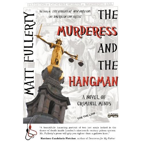 The Murderess and the Hangman: A Novel of Criminal Minds