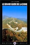 Le Grand Guide de la Chine 1999