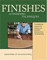 Finishes and Finishing Techniques (Essentials of Woodworking)