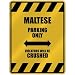 maltese38  - MALTESE PARKING ONLY VIOLATORS WILL BE CRUSHED PARKING