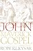 John, the Maverick Gospel, Third Edition