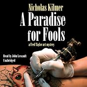 A Paradise for Fools: A Fred Taylor Art Mystery, Book 8 | [Nicholas Kilmer]