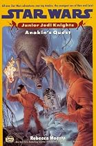 Anakin's Quest (Star Wars: Junior Jedi Knights, Book 4)