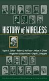 Cover of History of Wireless by Tapan K. Sarkar Robert Mailloux Arthur A. Oliner Magdalena SalazarPalma Dipak L. Sengupta 0471718149