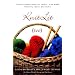 KnitLit (too): Stories from Sheep to Shawl . . . and More Writing About Knitting
