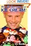 We All Scream for Ice Cream!: The Scoop on America's Favorite Dessert