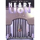 Heart of the Lion the 50 Year History of Australia's Holden by John Wright