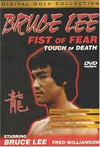 Fist of Fear, Touch of Death